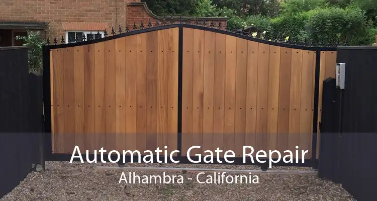 Automatic Gate Repair Alhambra - California