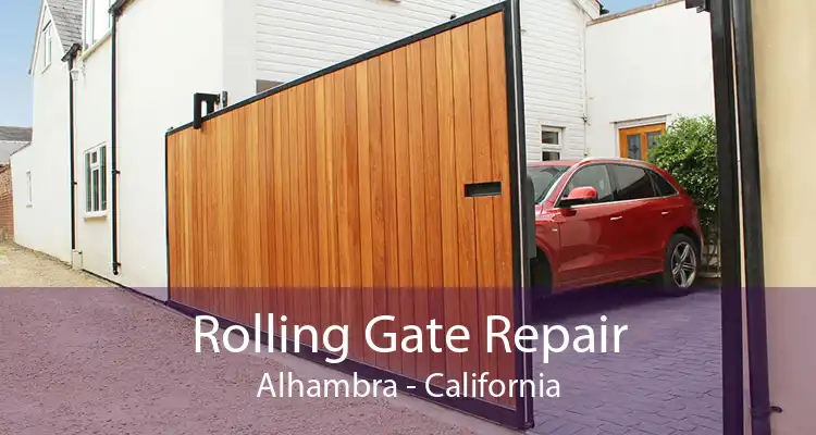 Rolling Gate Repair Alhambra - California